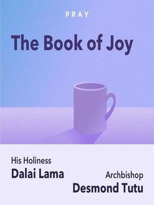 cover image of The Book of Joy, by His Holiness the Dalai Lama and Archbishop Desmond Tutu